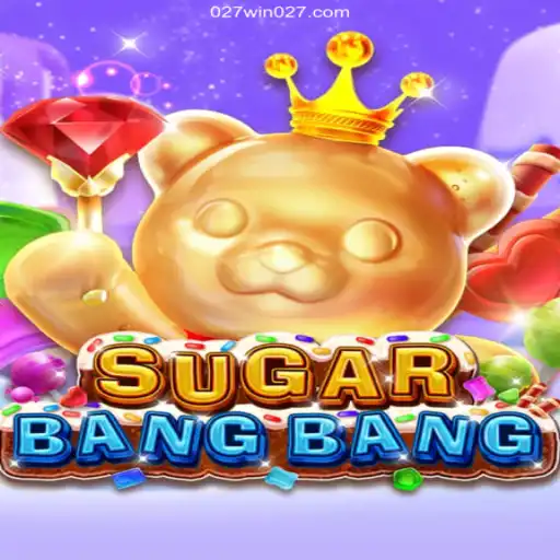 Unveiling SUGARBANGBANG: The Thrilling Experience with 027 win - A Plataforma Mais Respeitável - 027win.Com